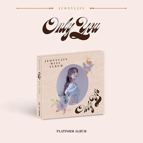 JEON YUJIN - Mini Album [Only You] (PLATFORM ver.)