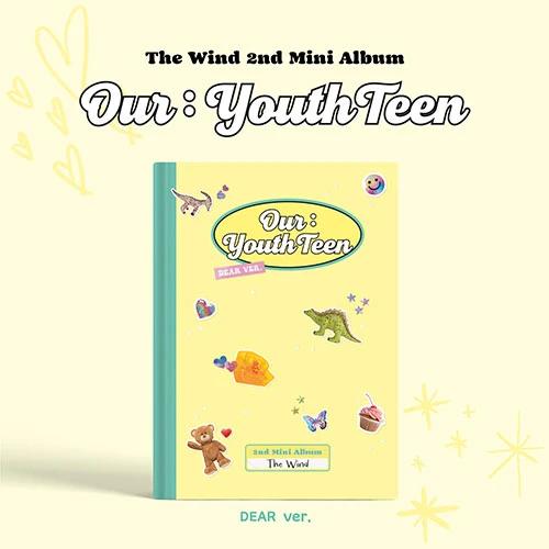 The Wind - 2nd Mini Album [Our : YouthTeen] (DEAR ver.)