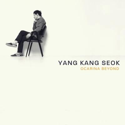 YANG KANG SEOK - OCARINA BEYOND