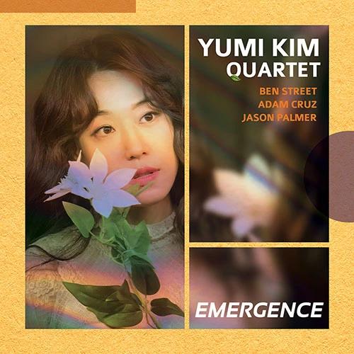 YUMI KIM QUARTET - Emergence