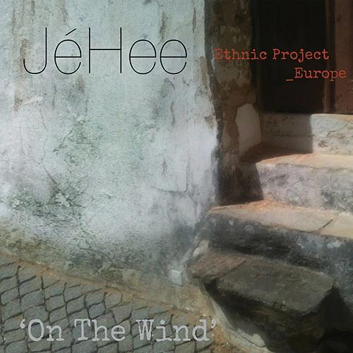 JeHee - On The Wind (Ethnic Project_Europe)