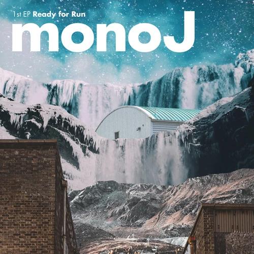 mono. J - 1st EP [Ready for Run]