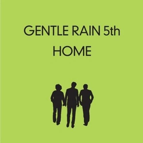 GENTLE RAIN - 5th Album [HOME]