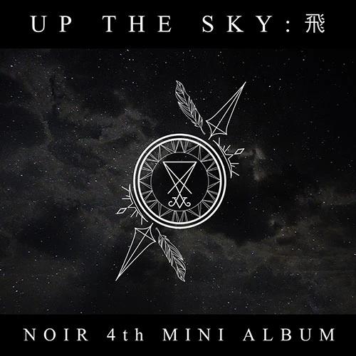 NOIR - Mini Album 4 [Up the sky : 飛]