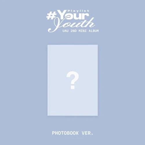 UAU - 2nd Mini Album Playlist #Your Youth [PHOTOBOOK VER.]