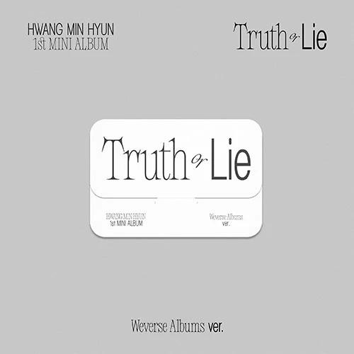 HWANG MIN HYUN - 1st MINI ALBUM [Truth or Lie] (Weverse Albums ver.)