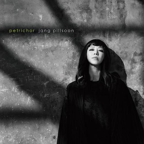 Jang Pilsoon - petrichor