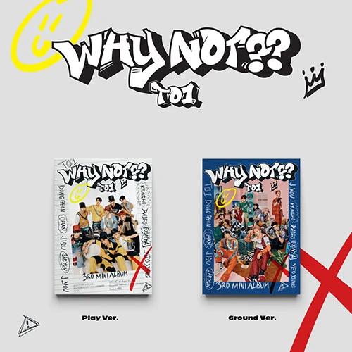 TO1 - Mini Album 3rd [WHY NOT??]