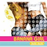 Banana Girl - Bubi-Bubi