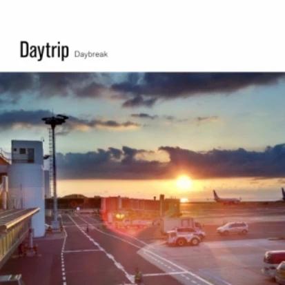 Daytrip - Daybreak