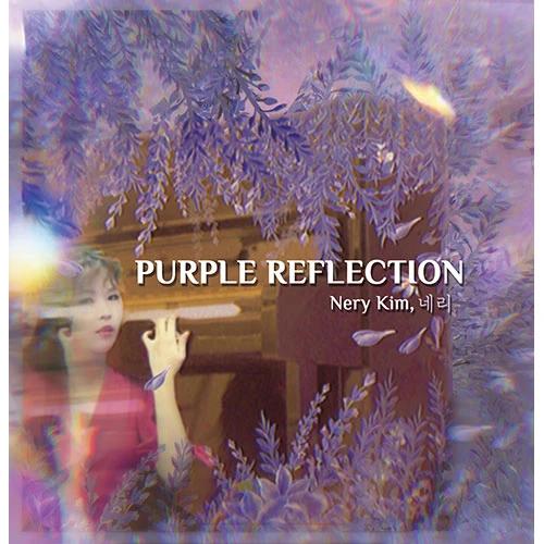 Nery Kim - PURPLE REFLECTION
