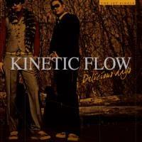 Kinetic Flow - Delicious Days [Single]
