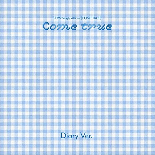 POW Single Album [COME TRUE] Diary Ver.