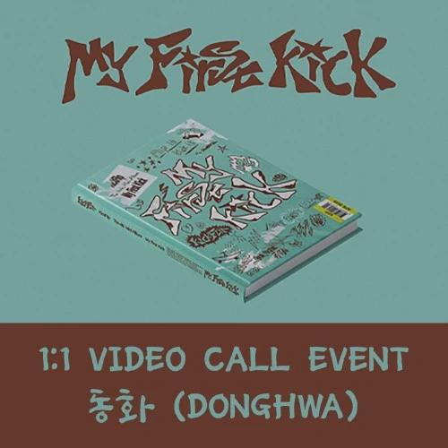 [Dongwa][7/1 Video Call] KickFlip - My First Kick (Standard Edition)