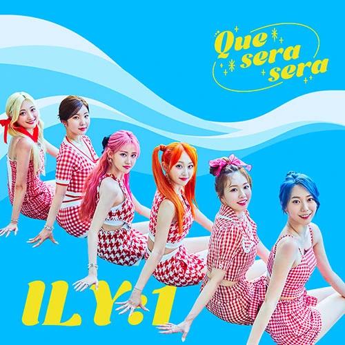 ILY:1 - [Que Sera Sera]