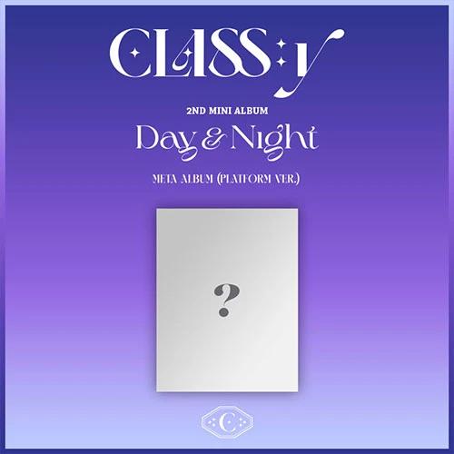 CLASS:y - Mini Album 2 [Day & Night] META ALBUM (PLATFORM VER)