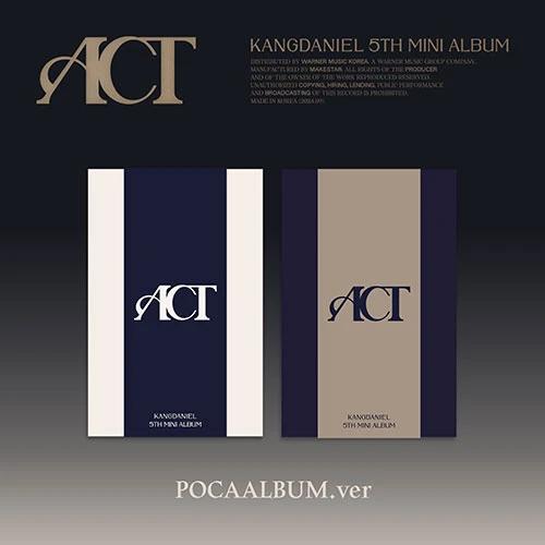 SET/Album 2 EA KANG DANIEL - Mini Album 5 [ACT] (POCAALBUM ver.)