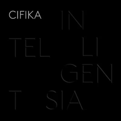 CIFIKA - 1st EP [INTELLIGENTSIA]