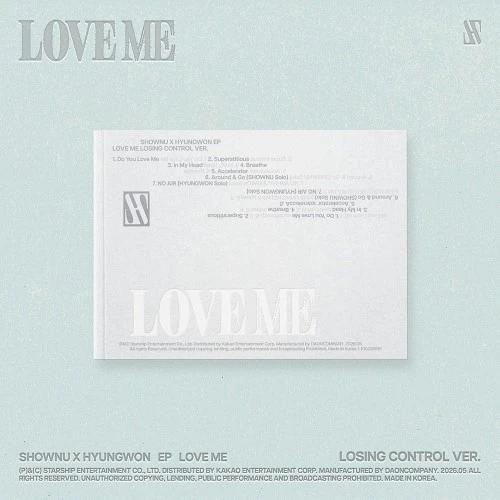 SHENU X HYUNGWON (MONSTA X) - EP [LOVE ME] (LOSING CONTROL VER.)