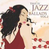 Various - This Is Jazz Ballads Vol.2 [2 Disc]