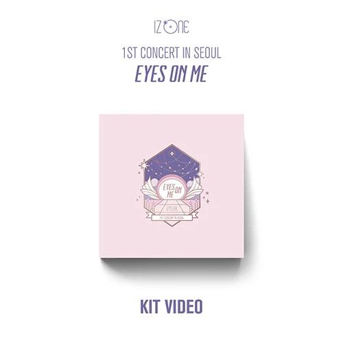 IZ*ONE - 1ST CONCERT IN SEOUL [EYES ON ME] KIT VIDEO