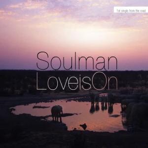 Soulman - Love Is On
