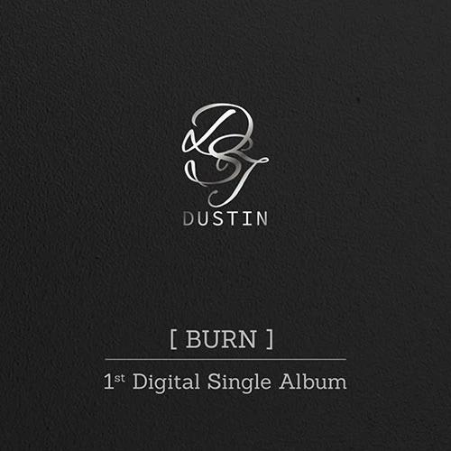 DUSTIN - Single Album [BURN]