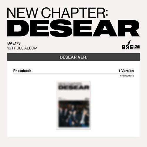 BAE173 - 1st Studio Album [NEW CHAPTER : DESEAR] (DESEAR Ver.) (EVER Ver.)