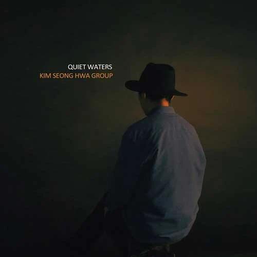 Kim Sung Hwa Group - 1st Full Album [Quiet Waters]