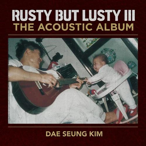 Kim Dae-seung - Regular 5th Album [Rusty But Lusty III The Acoustic Album]