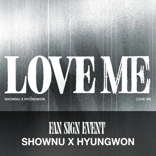 [6/20 Fan Meeting] Shownu × Hyungwon (MONSTA X) - EP [LOVE ME] (LOVE ME OR NOT VER./ LOSING CONTROL VER.)
