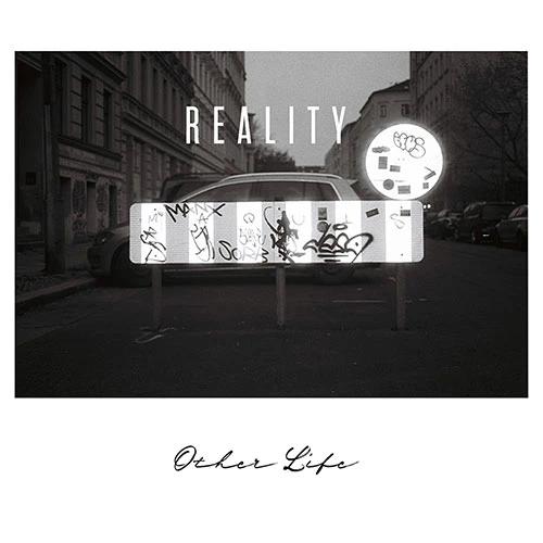 Other Life - Reality
