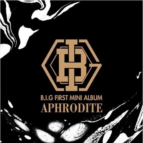 B.I.G - Mini Album 1st [Aphrodite]