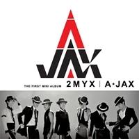 A-JAX - 2 MY X