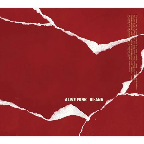 Alive Funk - 1st Full Album [Di-ana]