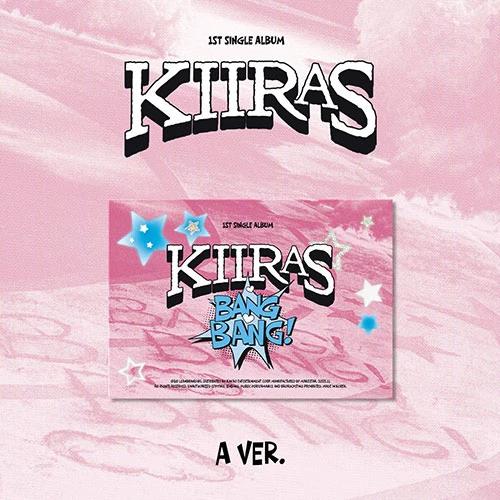 KIIRAS - Single 1 [BANG BANG!] (A Ver. POCA)