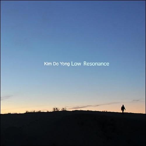 Kim Do Young - Low Resonance