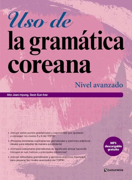 Korean Grammar in Use: Advanced (Spanish Edition)