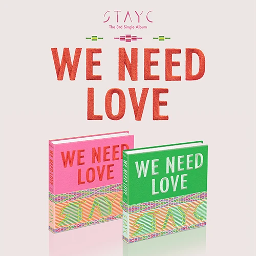 [SET] STAYC - Single Album Vol.3: WE NEED LOVE