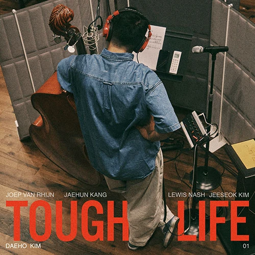 DAEHO KIM - TOUGH LIFE