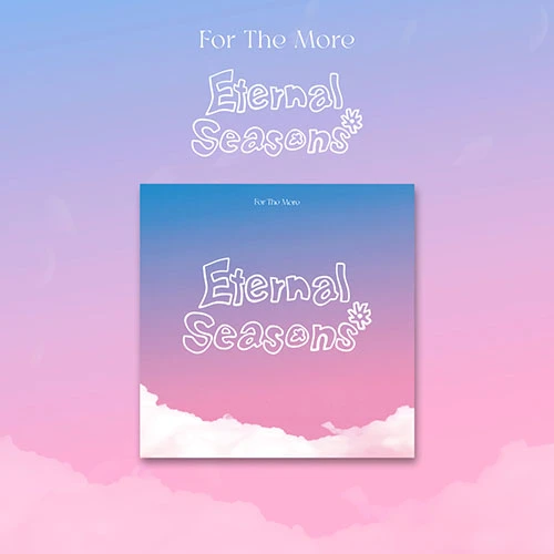 For The More - 1st EP [Eternal Seasons]