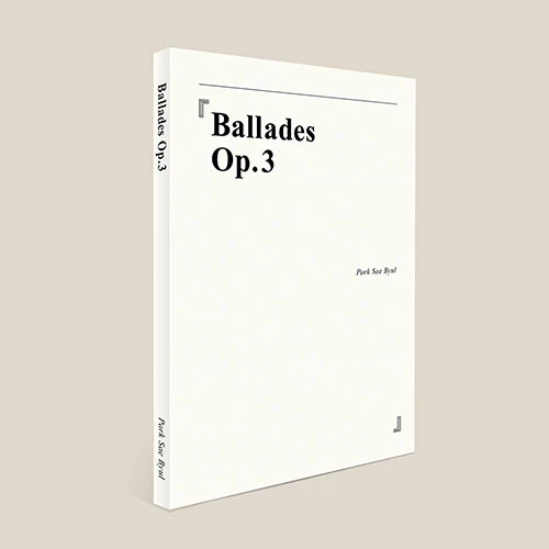 Park Sae Byul - Regular 3rd Album [Ballades Op.3] (with Scores Included)