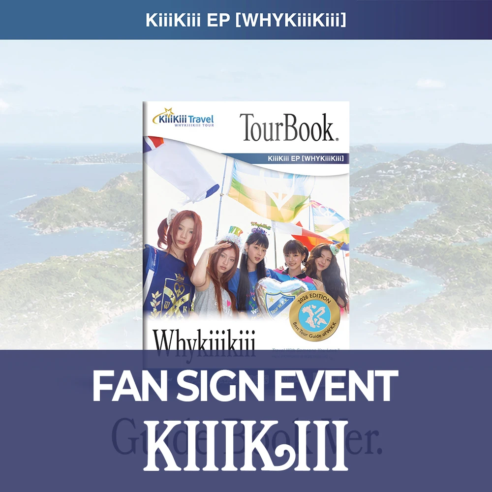 [10/15 In-person Fansign] KiiiKiii - EP [WhyKiiiKiii] GUIDE BOOK VER.