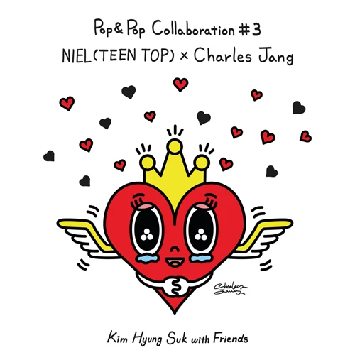 NIEL (TEEN TOP) - Kim Hyung Seok with Friends Pop & Pop Collaboration #3 NIEL(TEEN TOP) X Charles Jang