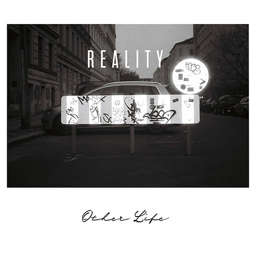 Other Life - Reality