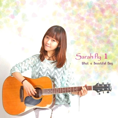 SarahFly - What a Beautiful Day (1st Mini Album)