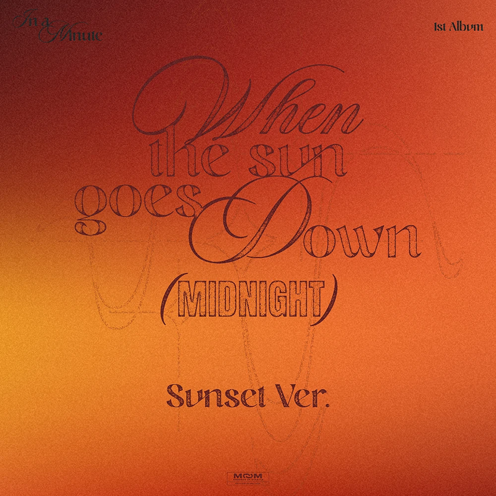 IN A MINUTE - When the sun goes down : Midnight (Sunset Ver.)