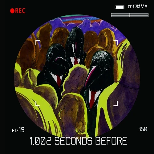 mOtiVe - 1.002 SECONDS BEFORE