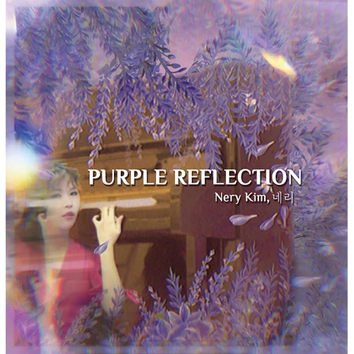 Nery Kim - PURPLE REFLECTION