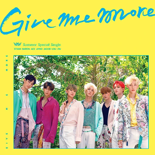 VAV - GIVE ME MORE (Summer Special Single)